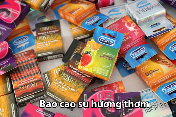 Bao cao su hương thơm đang được nhiều bạn trẻ yêu thích Bao cao su hương thơm đang được nhiều bạn trẻ yêu thích